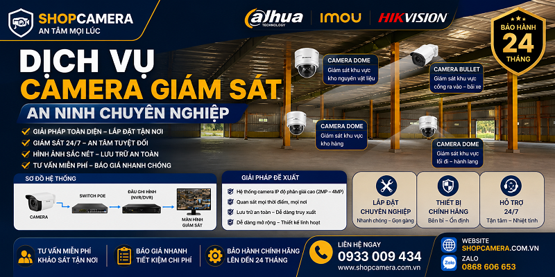 Dịch Vụ Camera Giám Sát An Ninh Chuyên Nghiệp | Hổ Trợ Nhanh 24H