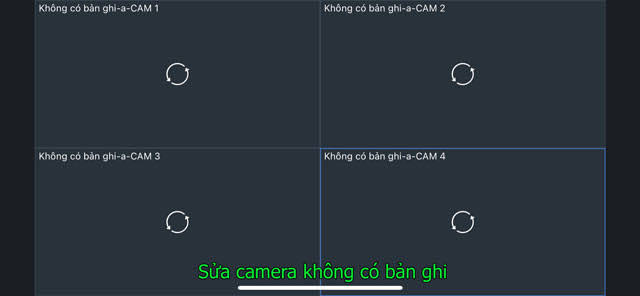 Camera không xem lại được lịch sử - không ghi hình phải làm thế nào?