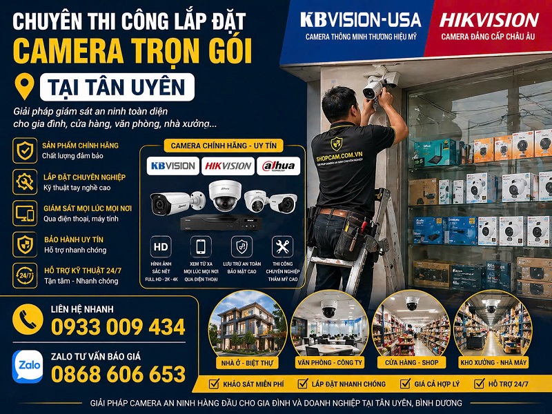 Lắp Đặt Camera Tại Tân Uyên | Dịch Vụ Nhanh - Chuyên Nghiệp