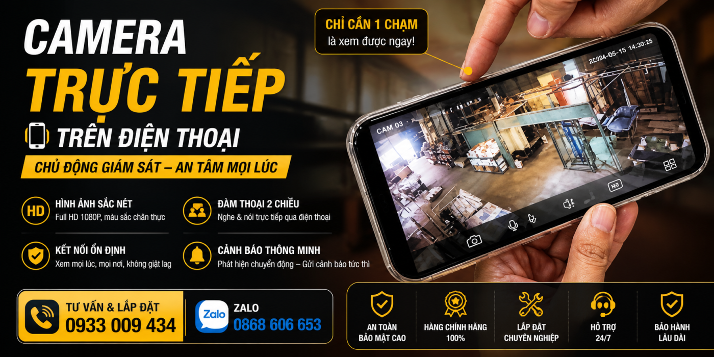 Giám sát camera qua điện thoại mọi lúc